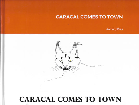 CARACAL COMES TO TOWN