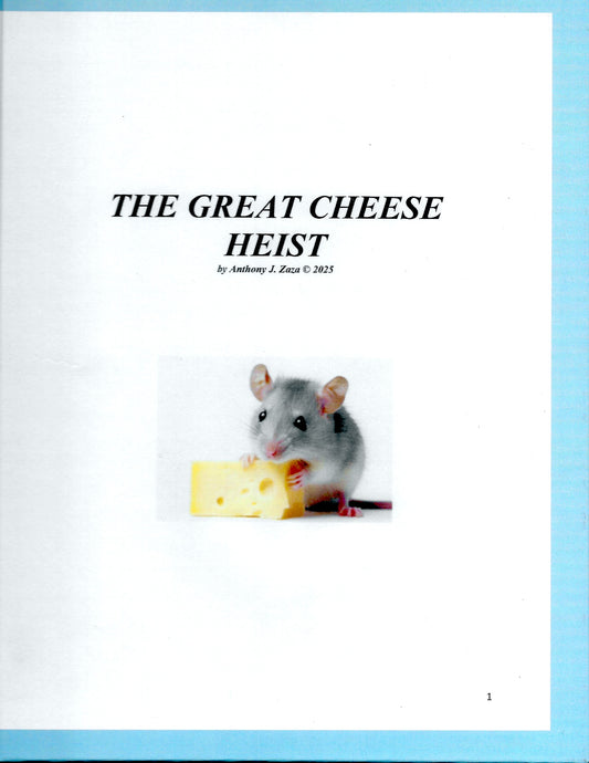 THE GREAT CHEESE HEIST