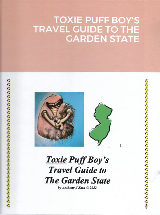 TOXIE PUFF BOY'S TRAVEL GUIDE TO THE GARDEN STATE
